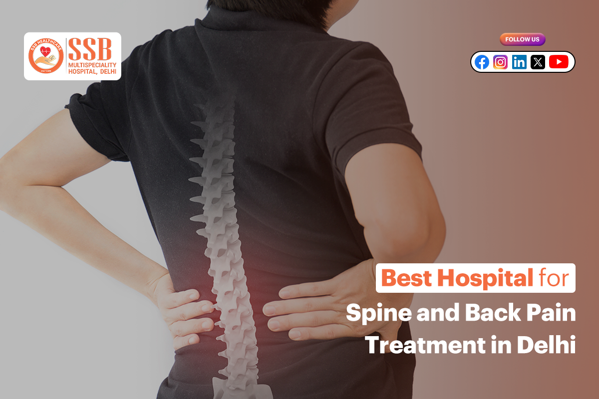 Best Hospital for Spine and Back Pain Treatment in Delhi